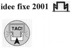 idee fixe 2001 TAC