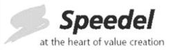 Speedel at the heart of value creation