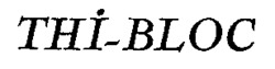 THI-BLOC