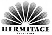 HERMITAGE SELECTION