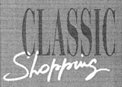 CLASSIC Shopping
