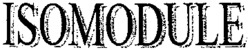 ISOMODULE