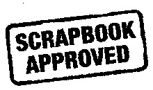 SCRAPBOOK APPROVED