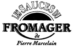 LES SAUCES DU FROMAGER de Pierre Marcelain