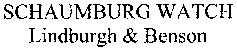 SCHAUMBURG WATCH Lindburgh & Benson