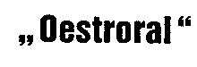 Oestroral
