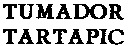 TUMADOR TARTAPIC