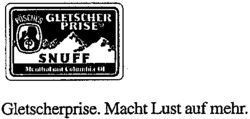 GLETSCHER PRISE Macht Lust auf mehr.