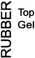RUBBER Top Gel