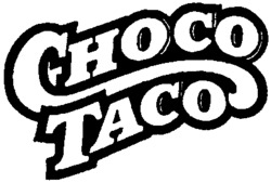 CHOCO TACO