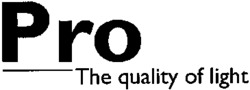 Pro The quality of light