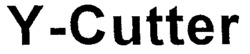 Y-Cutter