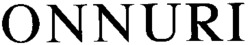 ONNURI