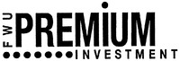 FWU PREMIUM INVESTMENT