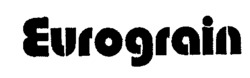 Eurograin