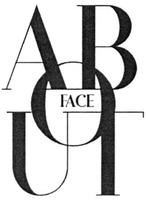 ABOUT FACE