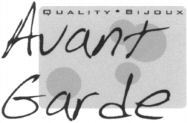 Avant Garde QUALITY BIJOUX