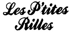 Les P'tites Rilles