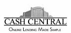 CASH CENTRAL ONLINE LENDING MADE SIMPLE
