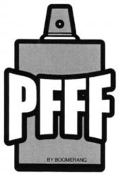 PFFF BY BOOMERANG