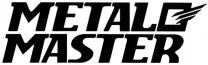 METAL MASTER