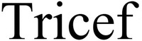 Tricef