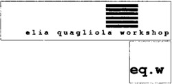 elia quagliola workshop eq.w