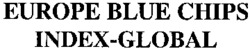 EUROPE BLUE CHIPS INDEX-GLOBAL