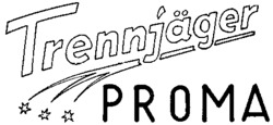 Trennjäger PROMA