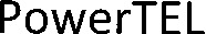 PowerTEL