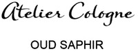 Atelier Cologne OUD SAPHIR