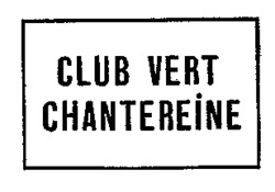 CLUB VERT CHANTEREINE