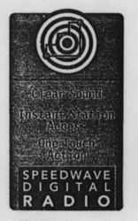 Clear Sound Instant Station Access One Touch Action   SPEEDWAVE DIGITAL RADIO