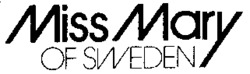Miss Mary OF SWEDEN