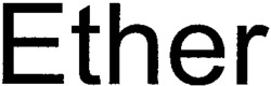 Ether