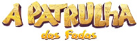 A PATRULhA das fadas
