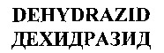 DEHYDRAZID