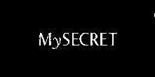 My SECRET