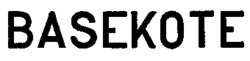 BASEKOTE