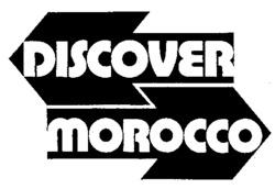 DISCOVER MOROCCO