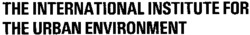 THE INTERNATIONAL INSTITUTE FOR THE URBAN ENVIRONMENT