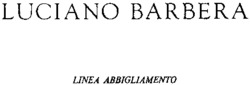 LUCIANO BARBERA LINEA ABBIGLIAMENTO