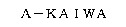 A-KAIWA