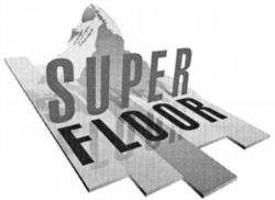 SUPER FLOOR