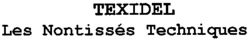 TEXIDEL Les Nontissés Techniques