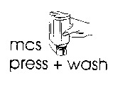 mcs press + wash