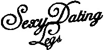 Sexy Dating Legs
