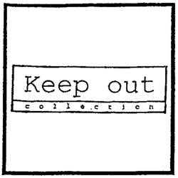 Keep out collection