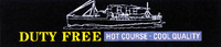 DUTY FREE HOT COURSE COOL QUALITY