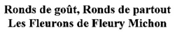 Ronds de goût, Ronds de partout Les Fleurons de Fleury Michon